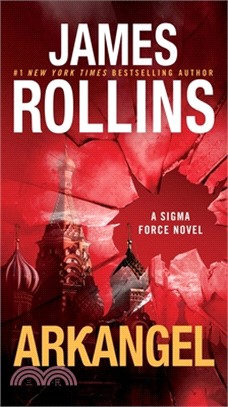 Arkangel: A SIGMA Force Novel