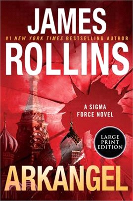 Arkangel: A SIGMA Force Novel
