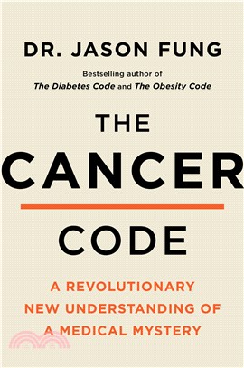 The Cancer Code ― A Revolutionary New Understanding of a Medical Mystery