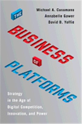 The Business of Platforms ― Strategy in the Age of Digital Competition, Innovation, and Power