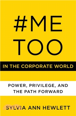 #metoo in the Corporate World ― Power, Privilege, and the Path Forward