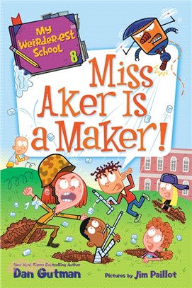 #8: Miss Aker Is a Maker! (My Weirder-Est School )
