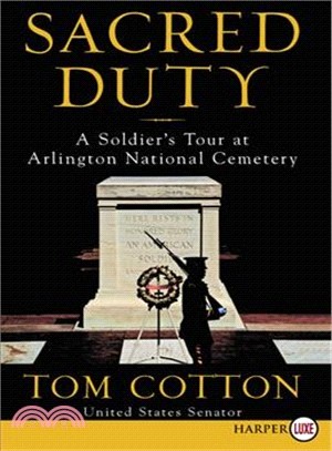 Sacred Duty ― A Soldier's Tour at Arlington National Cemetery