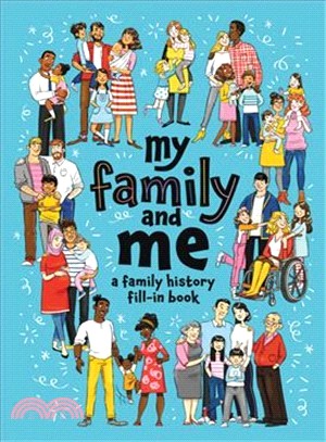 My Family and Me ― A Family History Fill-in Book