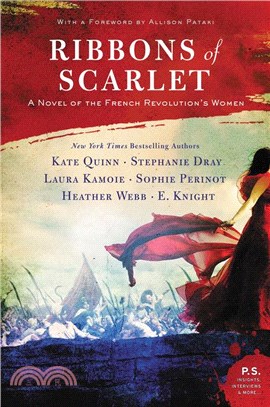 Ribbons of Scarlet ― A Novel of the French Revolution