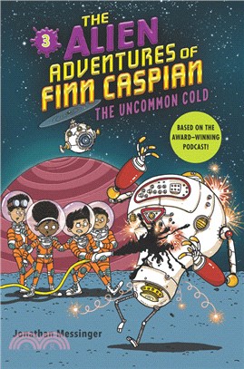 The Alien Adventures of Finn Caspian #3: The Uncommon Cold