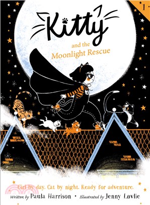 Kitty 1 : Kitty and the moonlight rescue