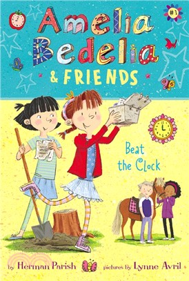 Amelia Bedelia and Friends ― Amelia Bedelia and Friends Beat the Clock