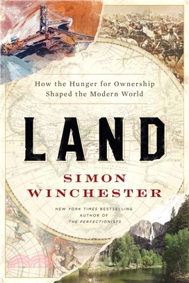 Land ― How the Hunger for Ownership Shaped the Modern World