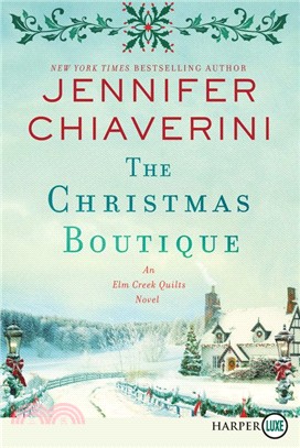 The Christmas Boutique ― An Elm Creek Quilts Novel