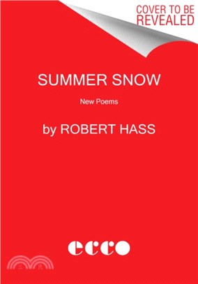 Summer Snow ― New Poems