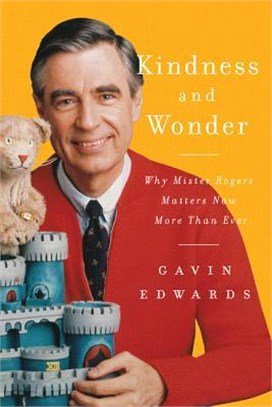 Kindness and Wonder ― Why Mr. Rogers Matters Now More Than Ever