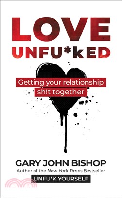 Love unfu*ked :getting your ...