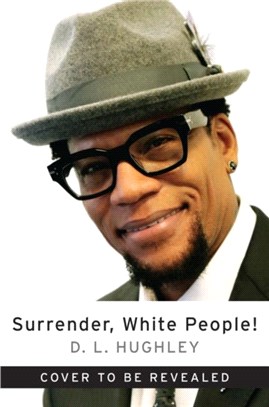 Surrender, White People!：Our Unconditional Terms for Peace