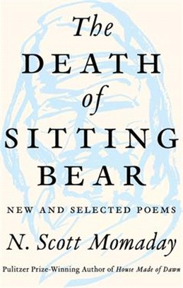 The Death of Sitting Bear: New and Selected Poems