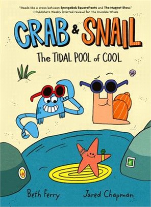 Crab and Snail: The Tidal Pool of Cool (Book 2)(graphic novel)