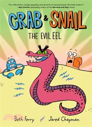 Crab and Snail: The Evil Eel (Book 3)(graphic novel)