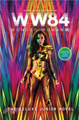 Wonder Woman 1984 ― The Deluxe Junior Novel