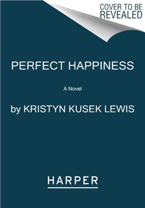 Perfect Happiness：A Novel