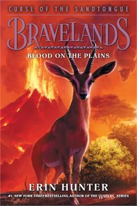 Bravelands: Curse of the Sandtongue #3: Blood on the Plains