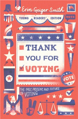 Thank You for Voting Young Readers' Edition：The Past, Present, and Future of Voting