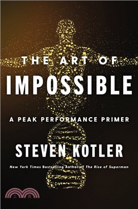 The Art of Impossible ― A Peak Performance Primer
