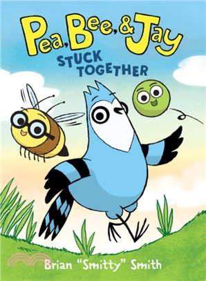 Pea, Bee, & Jay #1: Stuck Together (平裝本)(graphic novel)