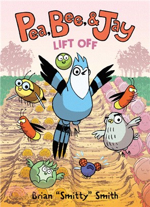 Pea, Bee, & Jay #3: Lift Off (平裝本)(graphic novel)