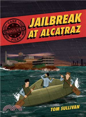 Jailbreak at Alcatraz :Frank...