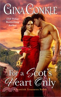 For a Scot's Heart Only: A Scottish Treasures Novel