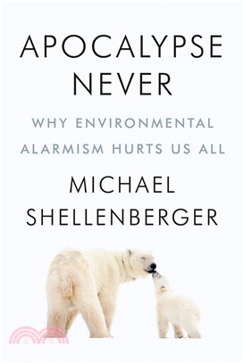 Apocalypse Never：Why Environmental Alarmism Hurts Us All