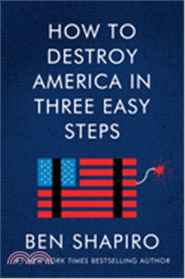 How to Destroy America in Three Easy Steps