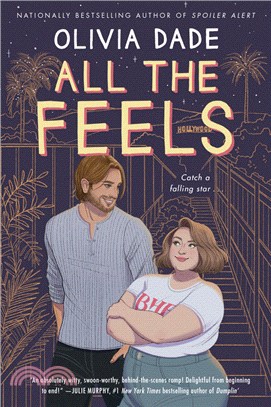 All the Feels：A Novel