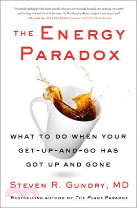 The Energy Paradox ― How to Stop Being Sick and Tired and Finally Feel Good Again