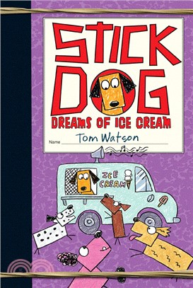 Stick Dog Dreams of Ice Cream (平裝本)