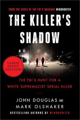 The Killer's Shadow ― The Fbi's Hunt for a White Supremacist Serial Killer