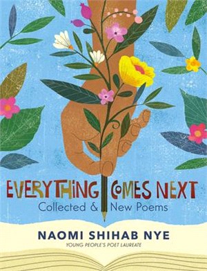 Everything comes next :collected & new poems /