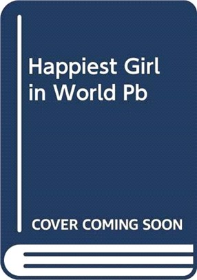 HAPPIEST GIRL IN WORLD PB