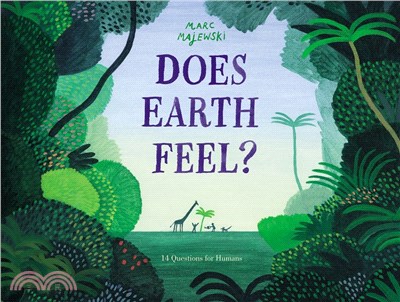 Does Earth Feel?: 14 Questions for Humans