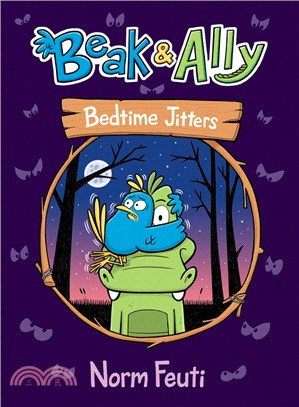 Beak & Ally #2: Bedtime Jitters