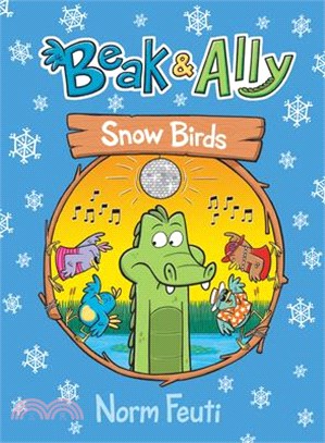 Beak & Ally #4: Snow Birds (graphic novel)(精裝本)