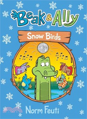 Beak & Ally #4: Snow Birds (graphic novel)
