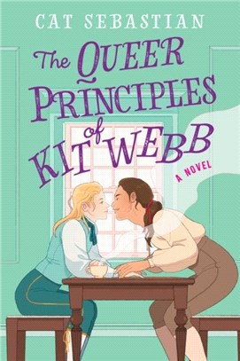 The Queer Principles of Kit Webb：A Novel