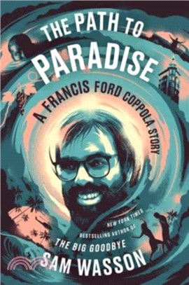 The Path to Paradise：A Francis Ford Coppola Story