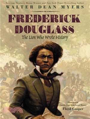 Frederick Douglass :the lion who wrote history /
