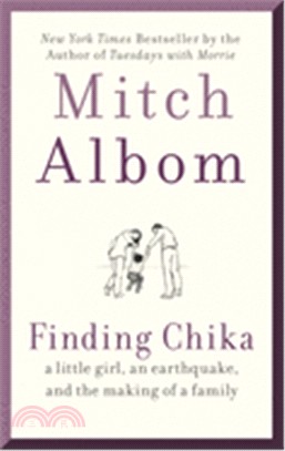 Finding Chika: A Little Girl, an Earthquake, and the Making of a Family