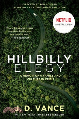 Hillbilly Elegy (Movie Tie-in)－A Memoir of a Family and Culture in Crisis