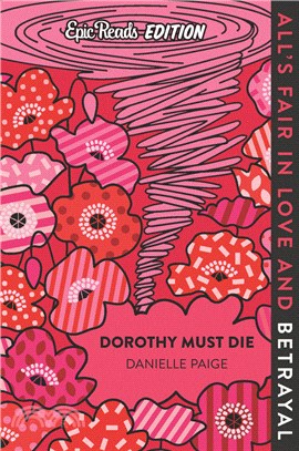Dorothy Must Die Epic Reads Edition