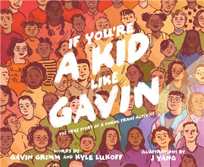 If You're a Kid Like Gavin (Publishers Weekly Best Children's Books of 2022)