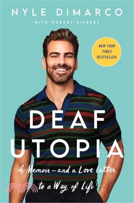 Deaf utopia : a memoir : and a love letter to a way of life /